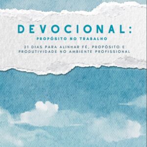 WhatsApp Image 2025-11-06 at 18.29.19 Devocional “Propósito no Trabalho” (eBook)